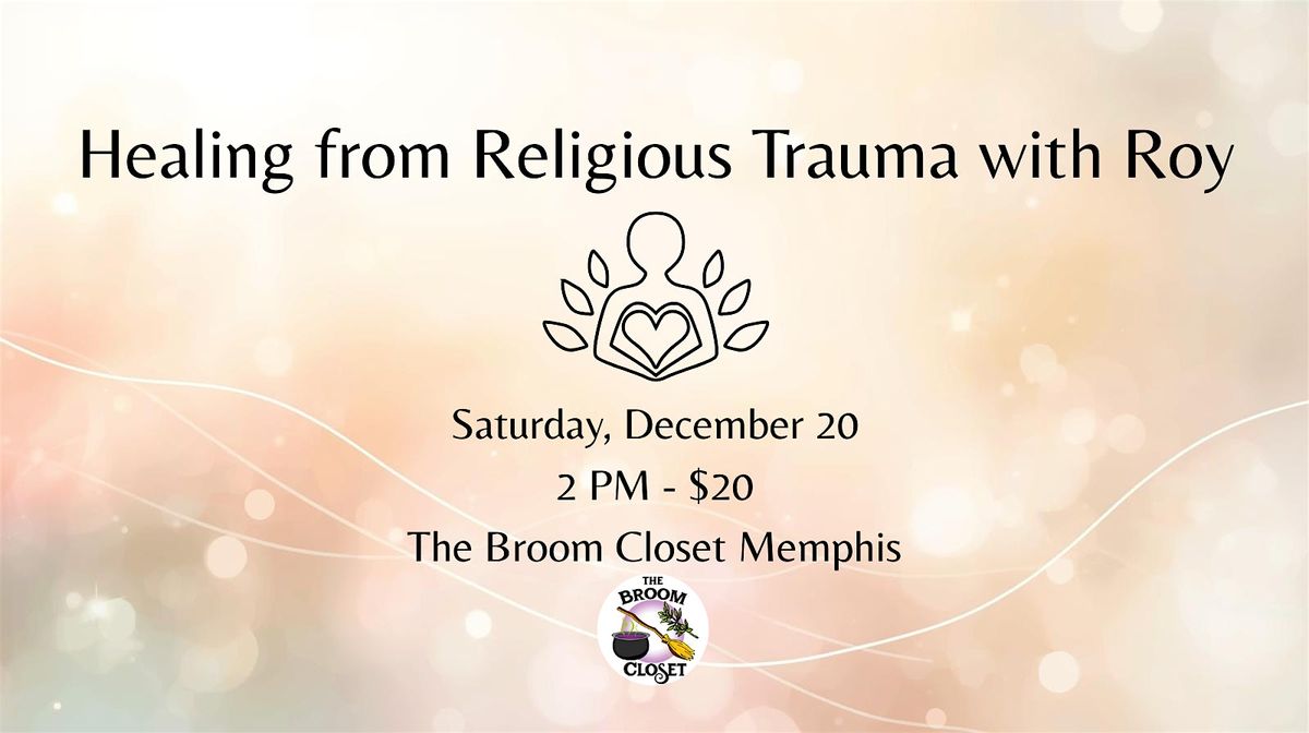Healing from Religious Trauma with Roy