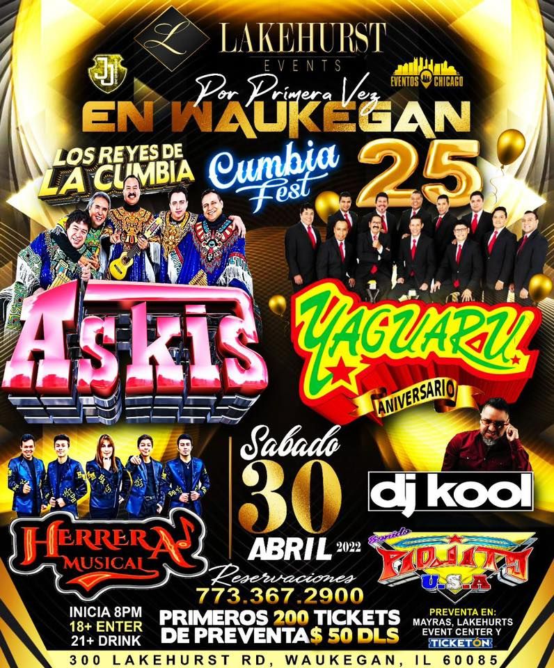 Los Askis, Yaguaru y mas en Lakehurst | Waukegan, Illinois | April 30, 2022