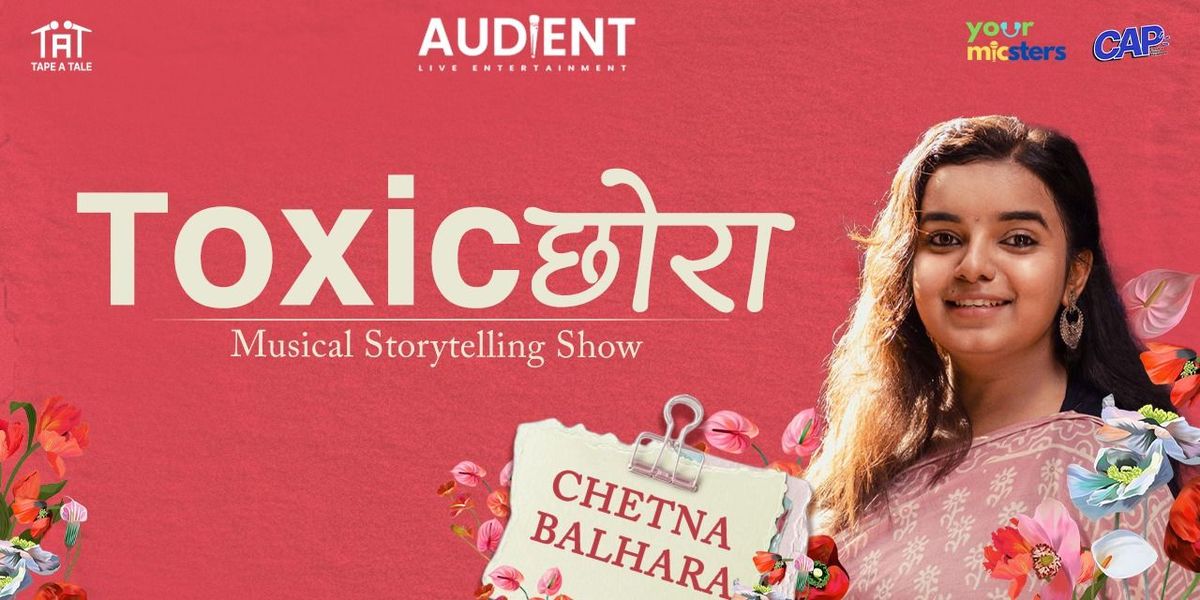 Toxic Chora by Chetna Balhara