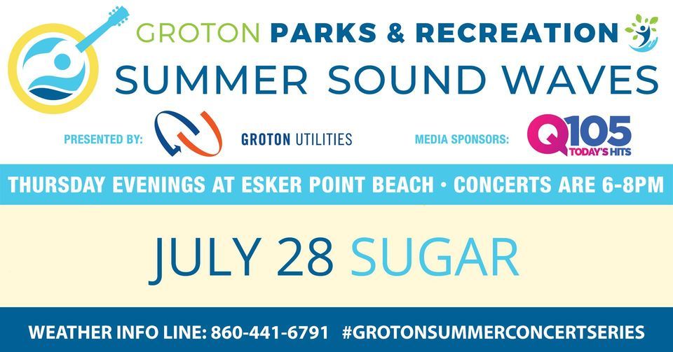 Summer SoundWaves Concert Ft. Sugar Esker Point Beach, Groton, CT