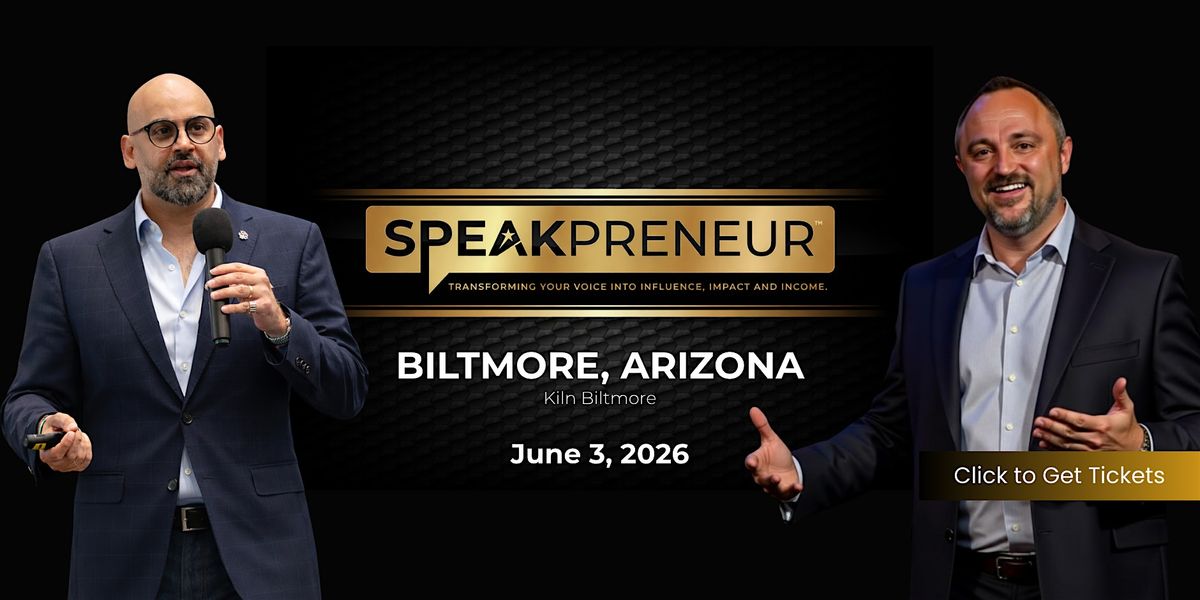 Speakpreneur LIVE: One Day Workshop - Biltmore, Arizona