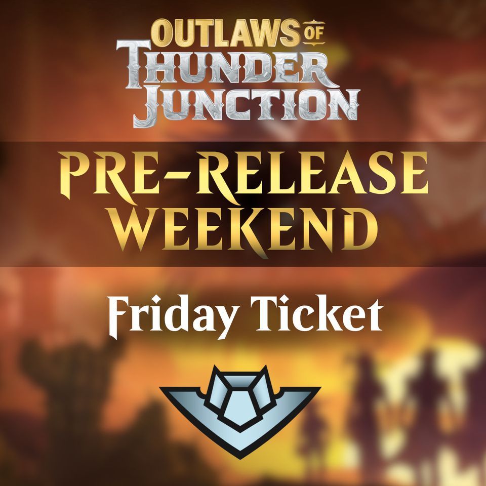 Outlaws Of Thunder Junction: Pre-Release Sealed Friday
