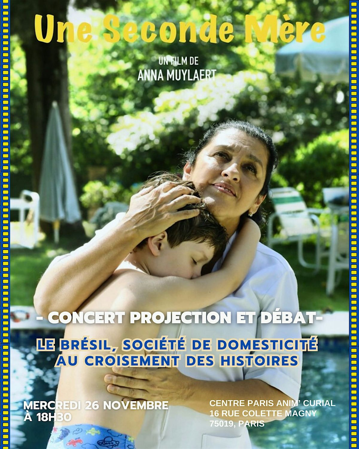 Concert, projection et d\u00e9bat sur le Br\u00e9sil. Film "Une seconde m\u00e8re" (2015)