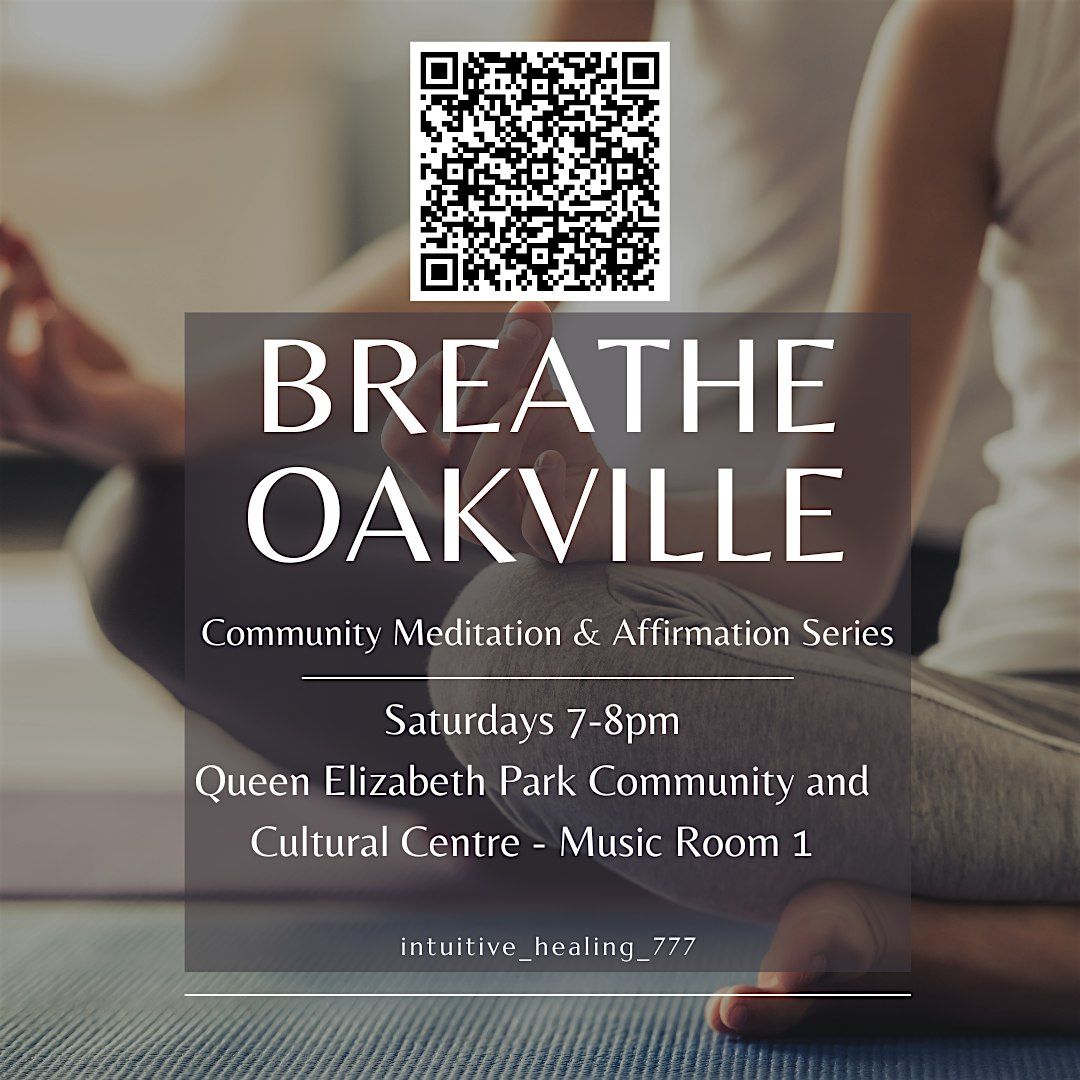 Breathe Oakville: Community Meditation & Affirmation Series
