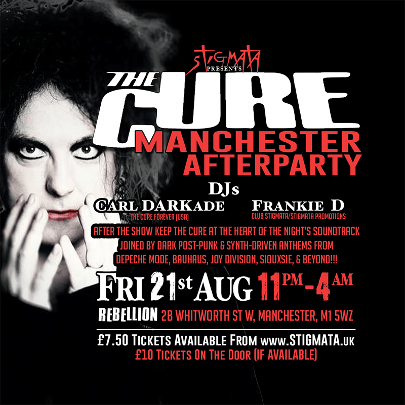 THE CURE -  AFTERPARTY - MANCHESTER