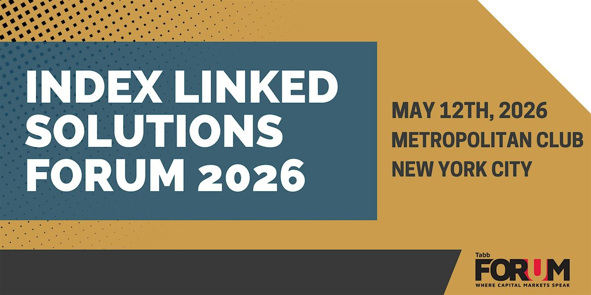 Index Linked Solutions Forum 2026