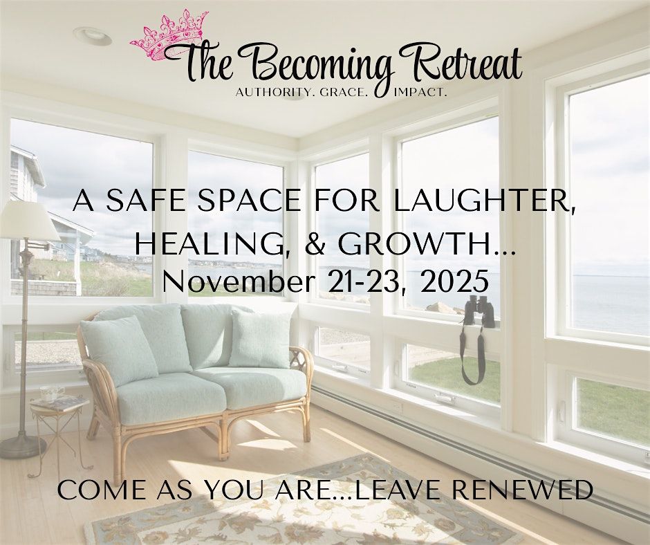 The Becoming Retreat