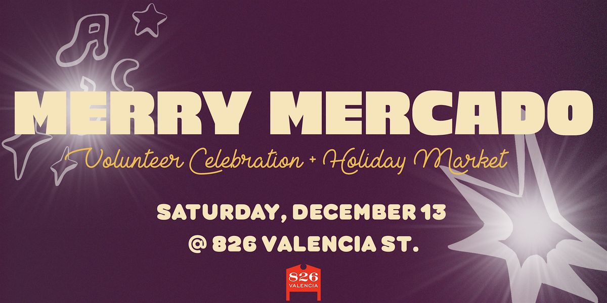 Merry Mercado: Volunteer Celebration
