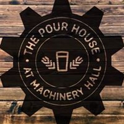 The Pour House at Machinery Hall