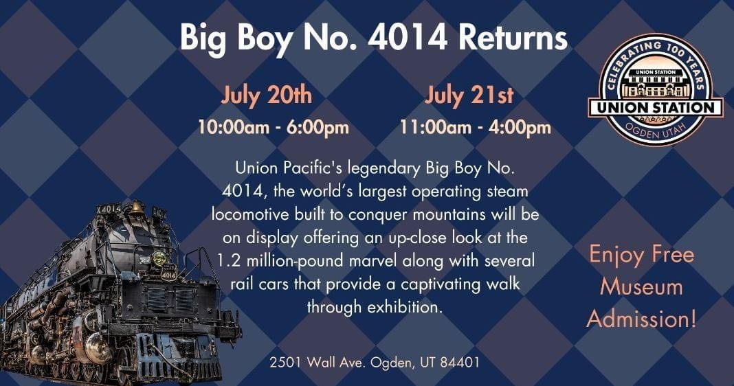 Big Boy No. 4014 Returns to Ogden Ogden Union Station July 20, 2024