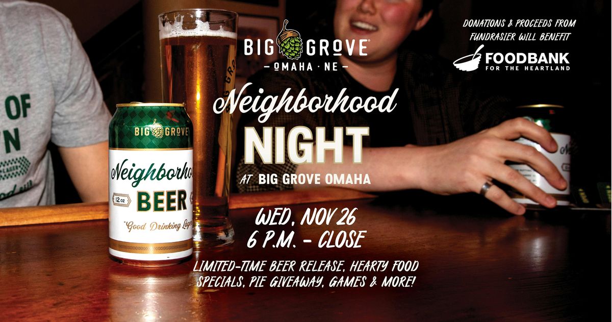 Neighborhood Night at Big Grove - Omaha