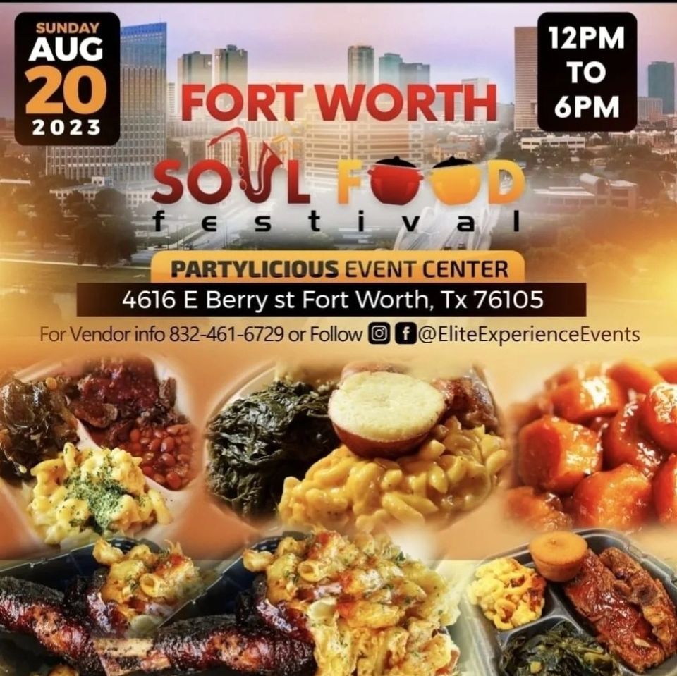 FORT WORTH SOUL FOOD FEST! 