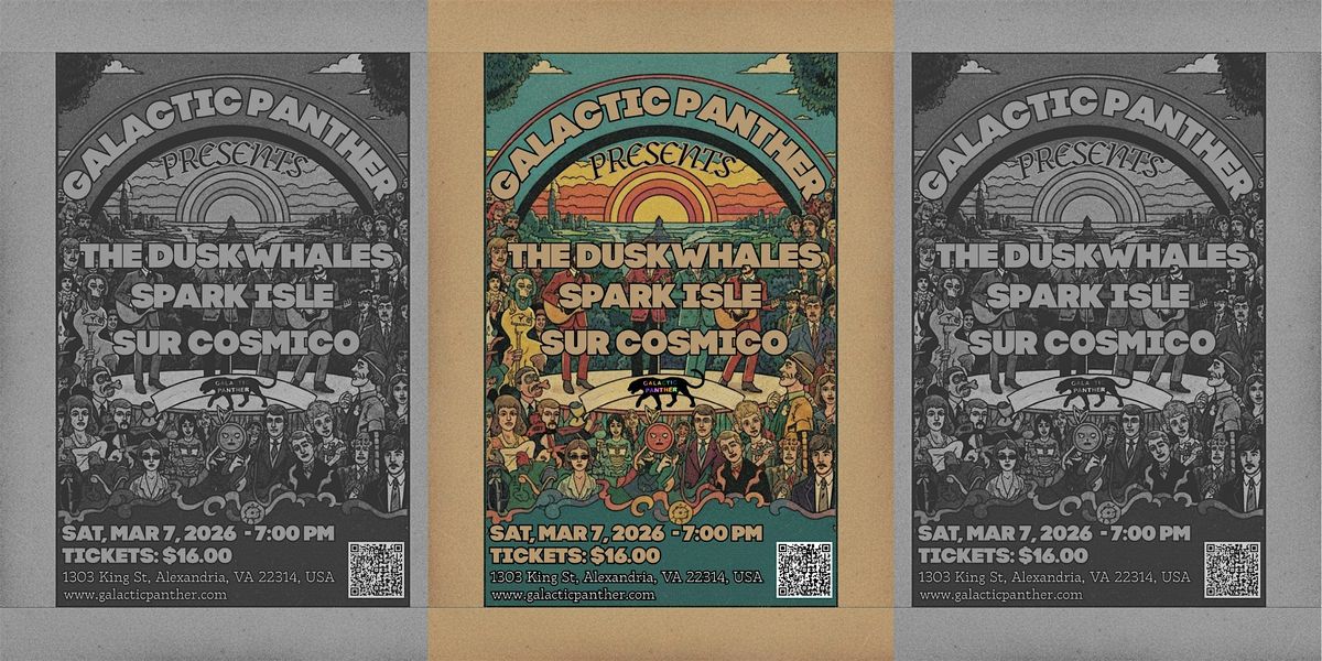 LIVE MUSIC: The Duskwhales \/\/ Sur C\u00f3smico \/\/ Spark Isle