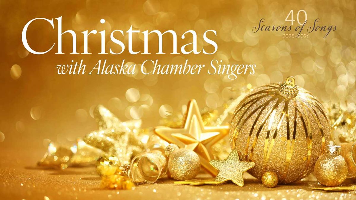 Christmas with Alaska Chamber Singers