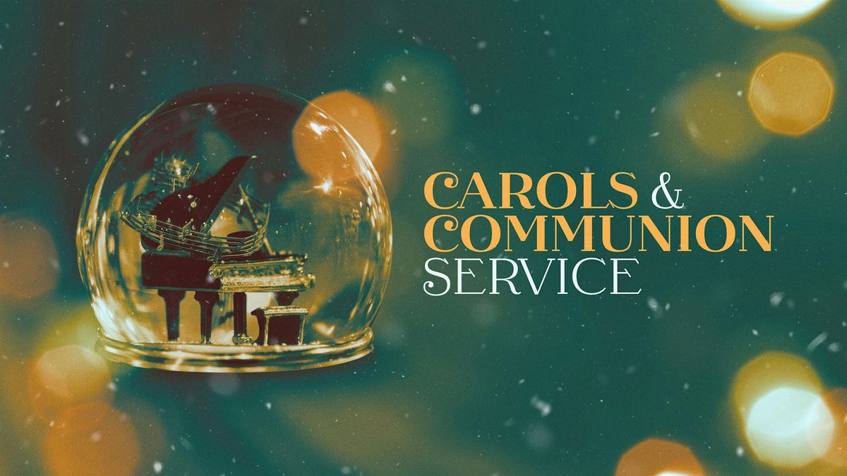 Christmas Eve Carols & Communion Service