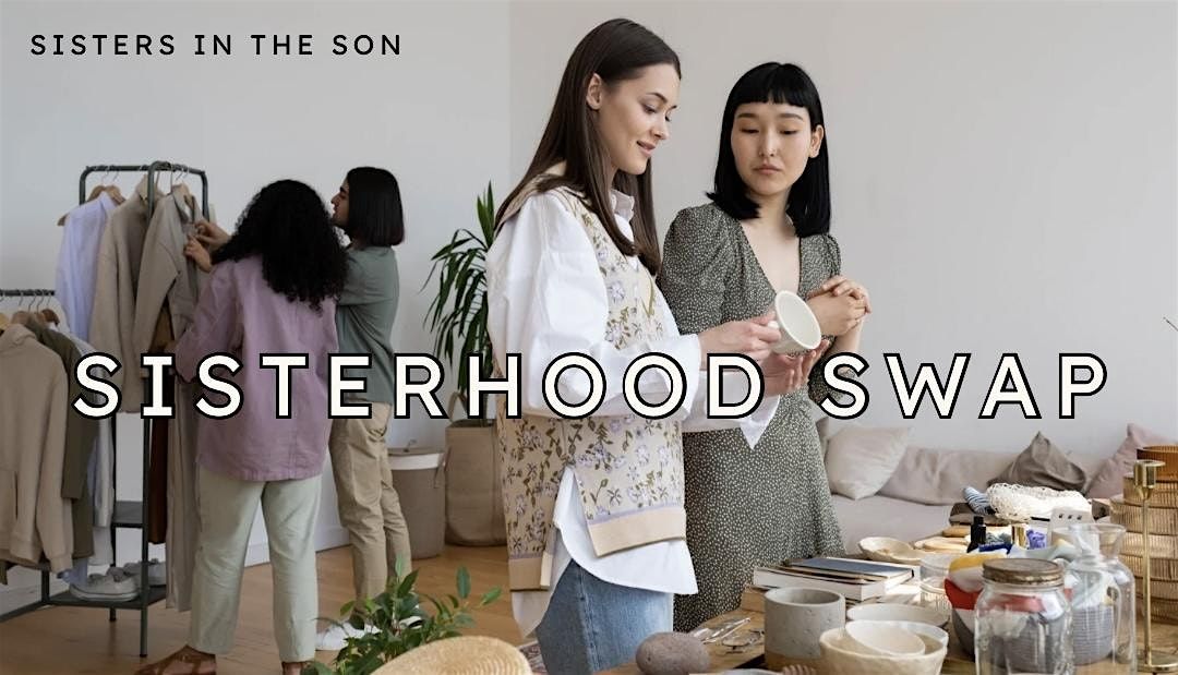 Sisterhood Swap