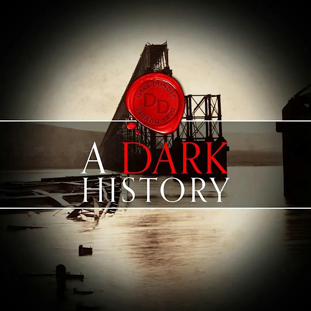 Dark Dundee Tour - A Dark History