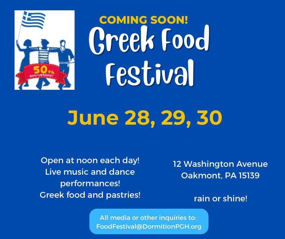 Oakmont Greek Food Festival 12 Washington Ave, Oakmont, PA June 28