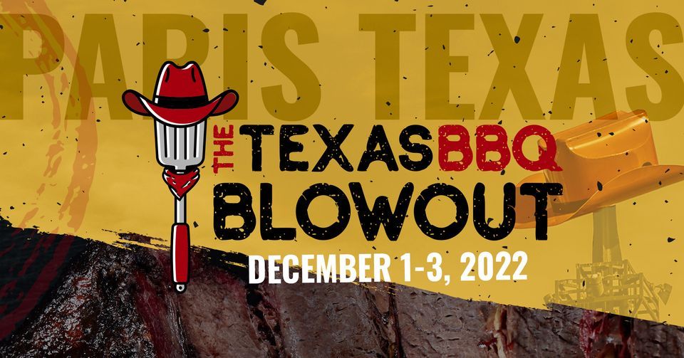 The Texas BBQ Blowout Paris, Texas Love Civic Center, Paris, TX