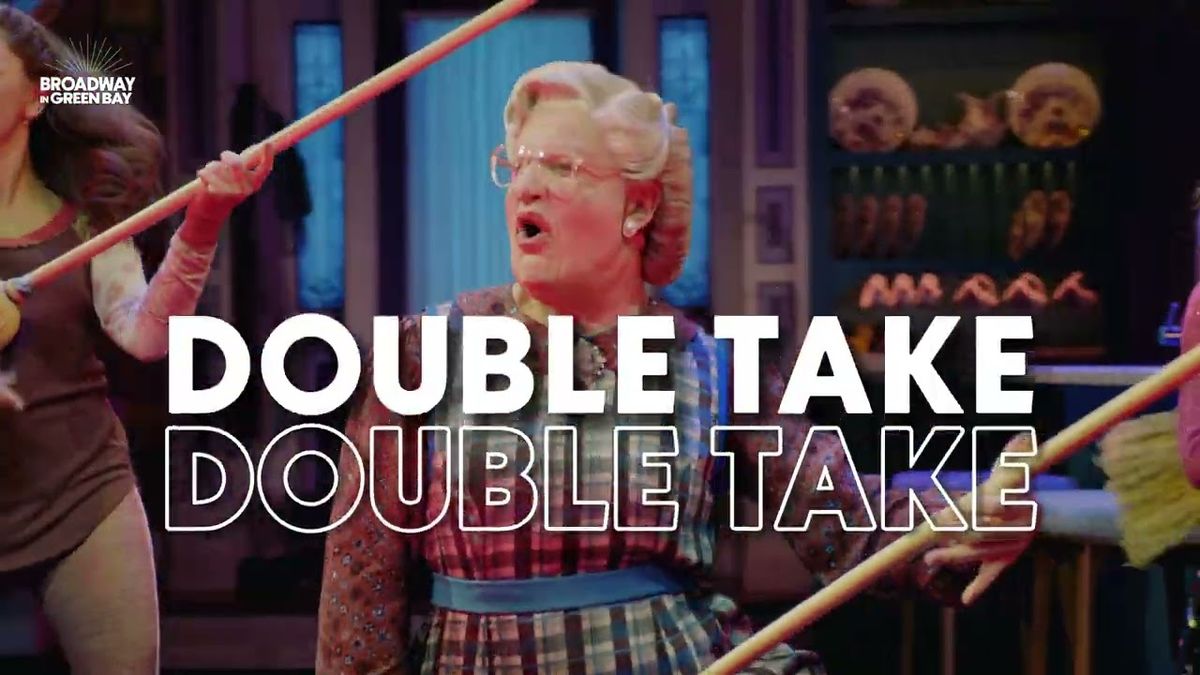 Mrs. Doubtfire - Green Bay