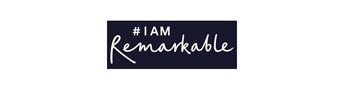 I Am Remarkable Cambridge Central