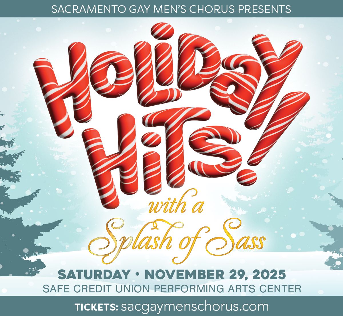 Sacramento Gay Mens Chorus Holiday Hits With A Splash of Sass at SAFE Credit Union Performing Arts Center