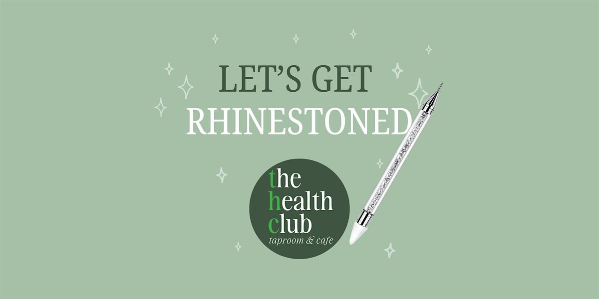 Let's Get Rhinestoned at The Health Club Taproom