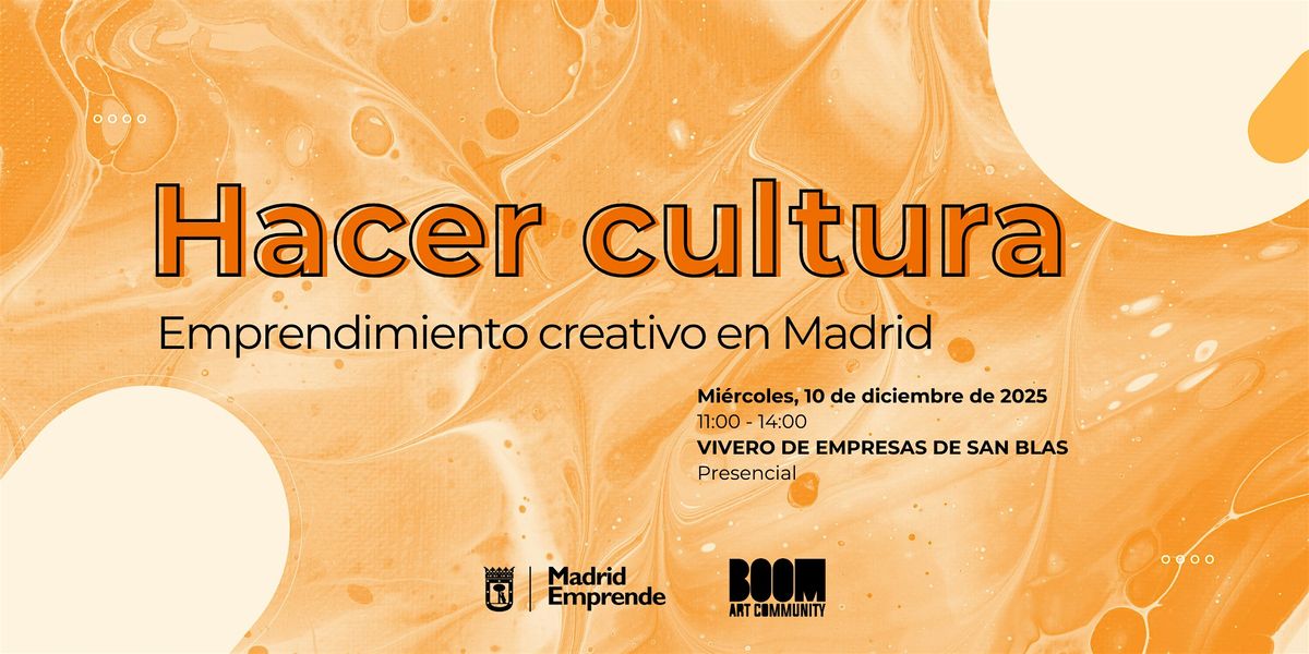 Hacer Cultura: Emprendimiento Creativo en Madrid