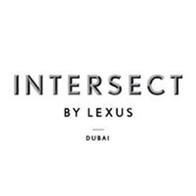 Intersect by Lexus - Dubai
