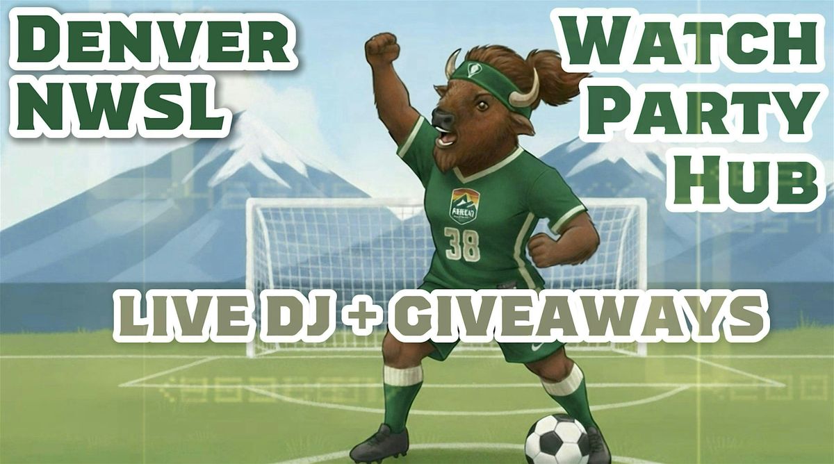 Denver NWSL Watch Parties