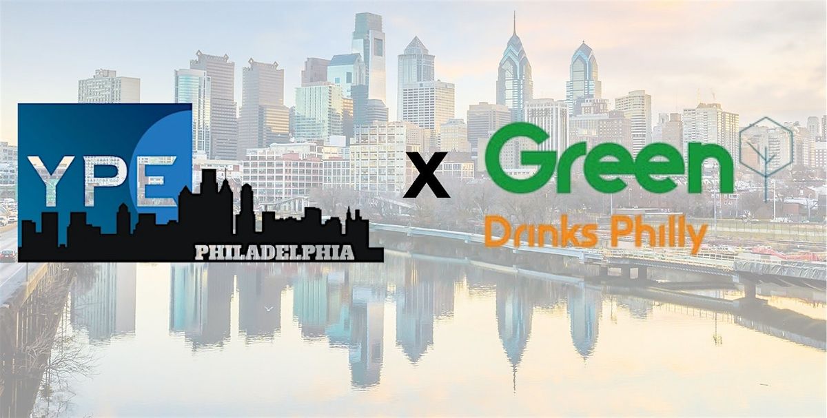 YPE Philly x Green Drinks Happy Hour | May Edition
