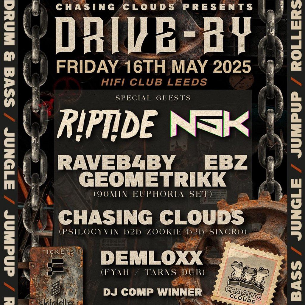 Chasing Clouds Present: DRIVE BY