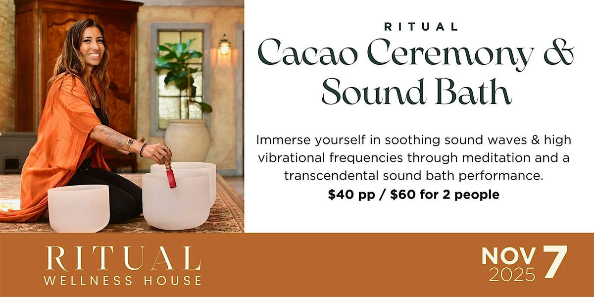 Ritual Cacao + Sound Bath Experience