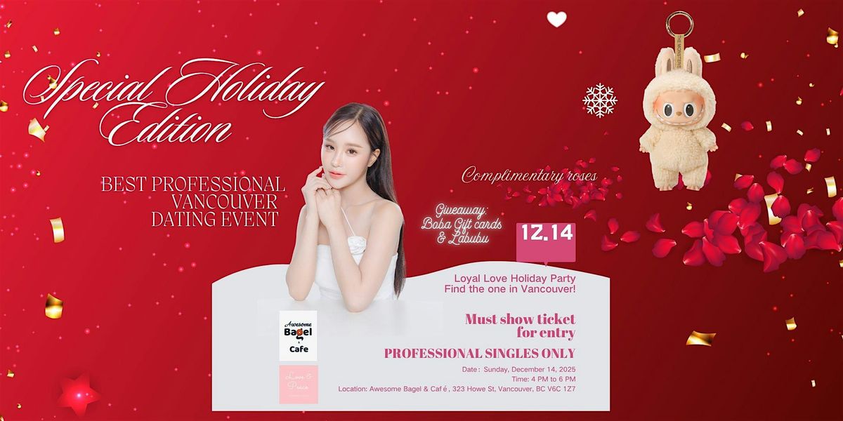 Holiday Loyal Love Dating Party + Complimentary Roses