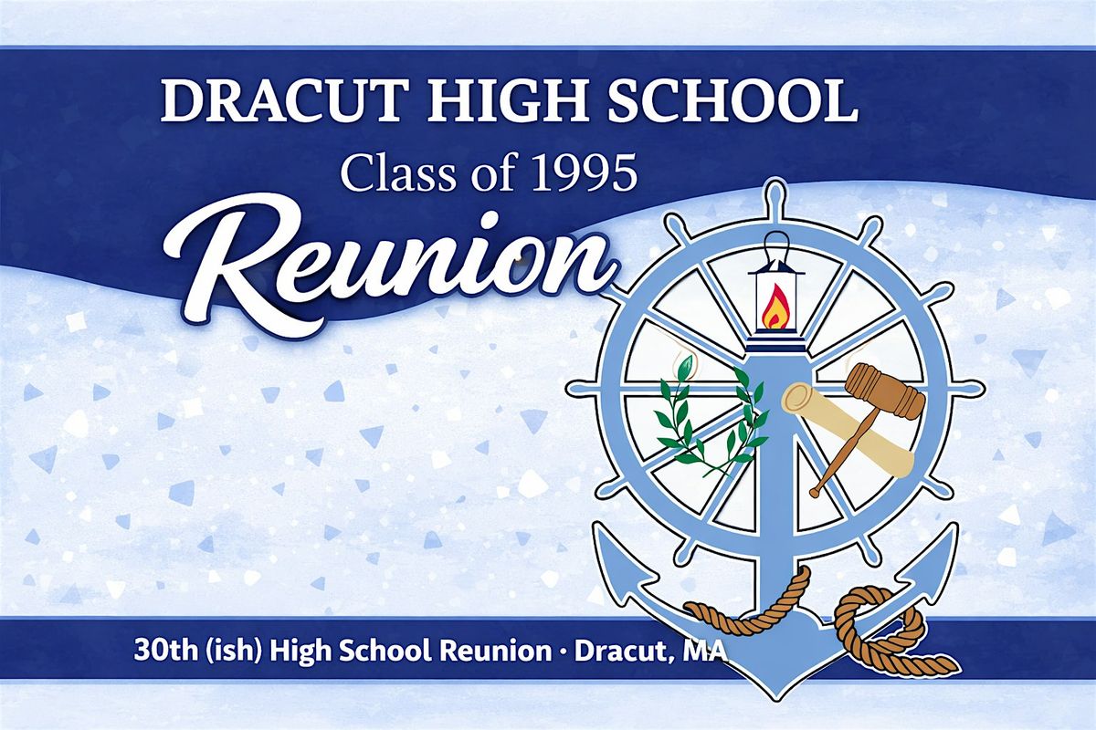 Dracut High School Class of 1995 30th (ish) Reunion