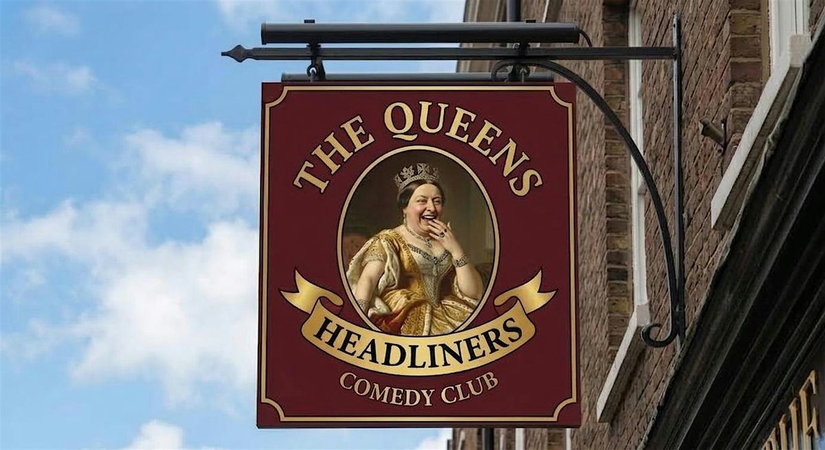 Queens Headliners Comedy Club - Redditch at The Queens Head Indian bar ...