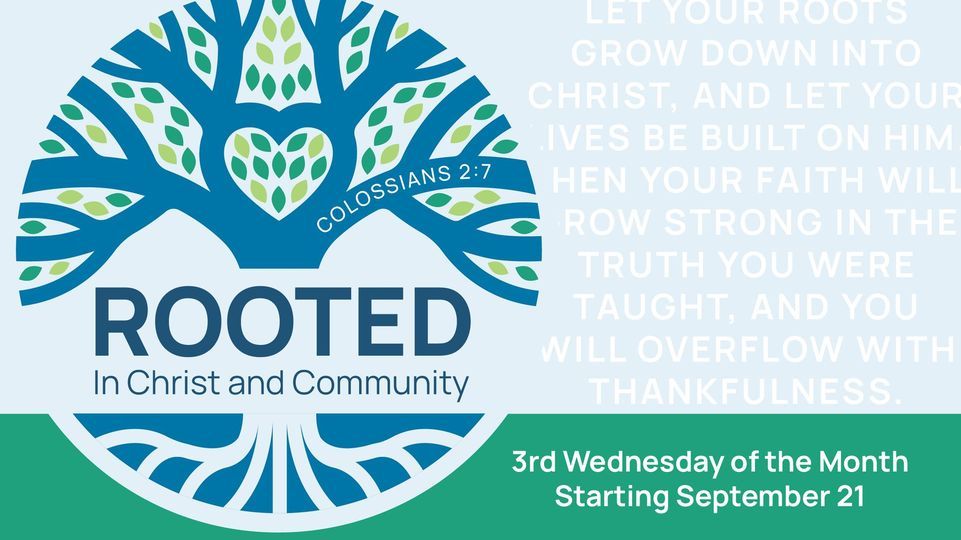 Rooted: In Christ & Community