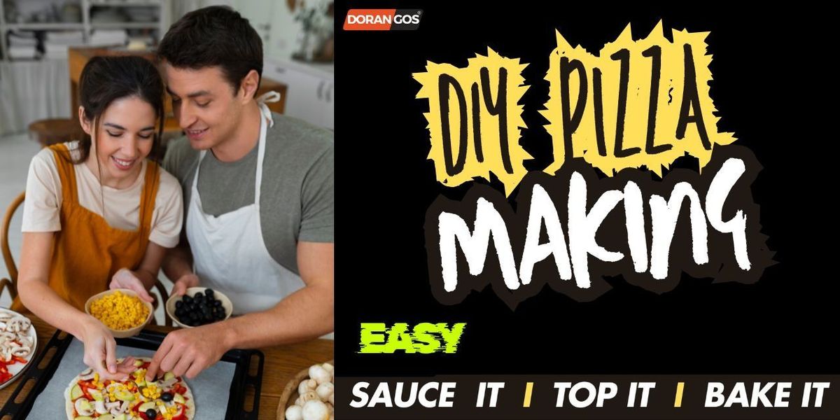DIY PIZZA MAKING