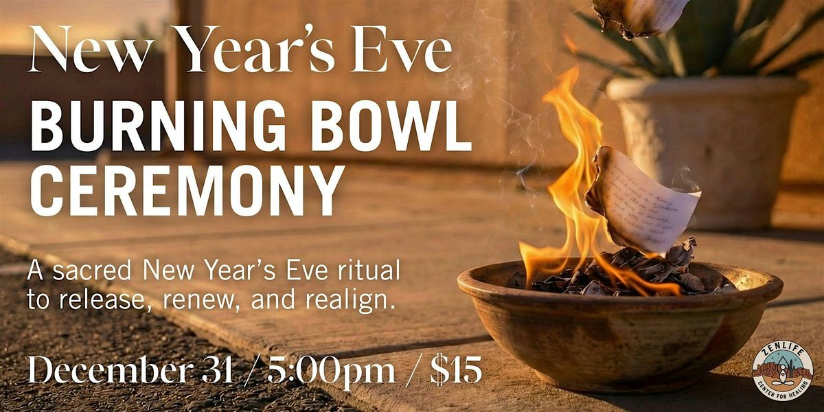 New Years Eve Burning Bowl Ceremony