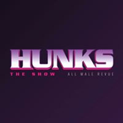Hunks The Show