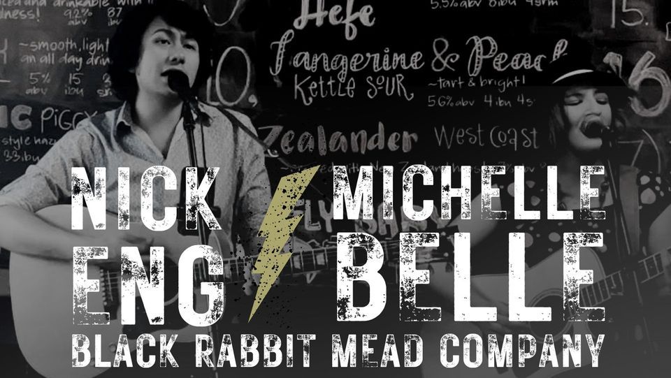 Live at Black Rabbit: MICHELLE BELLE + NICK ENG | Black Rabbit Mead ...