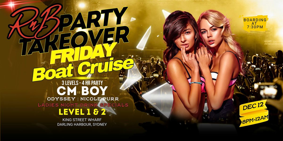 Friday RnB Party Takeover Boat Cruise on Sydney Harbour - R&B, HipHop Djs