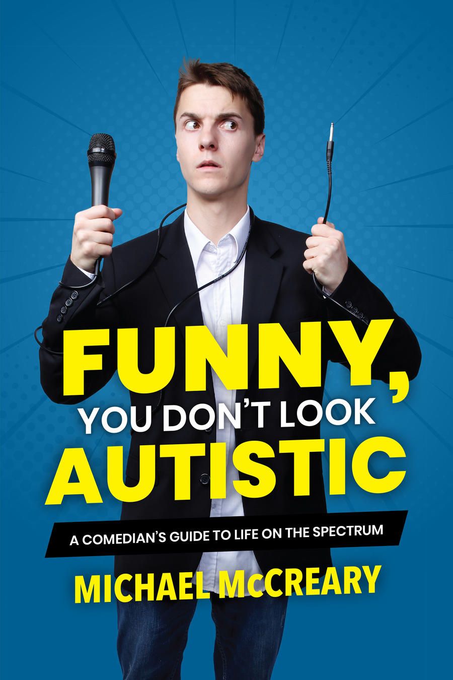 Funny You Don't Look Autistic With Michael McCreary