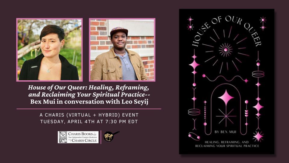 House of Our Queer Healing, Reframing, and Reclaiming Your Spiritual