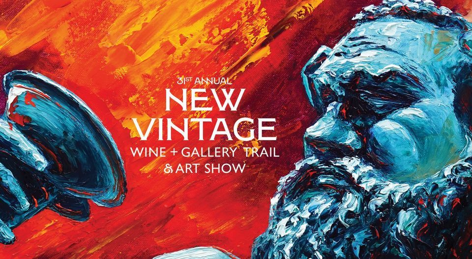 New Vintage Wine + Gallery Trail & Art Show Historic Downtown