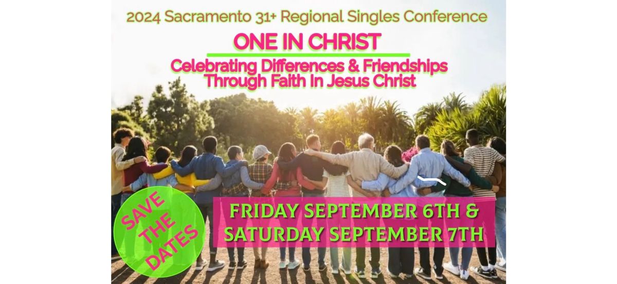 2024 Sacramento LDS Singles Conference The Church of Jesus Christ of