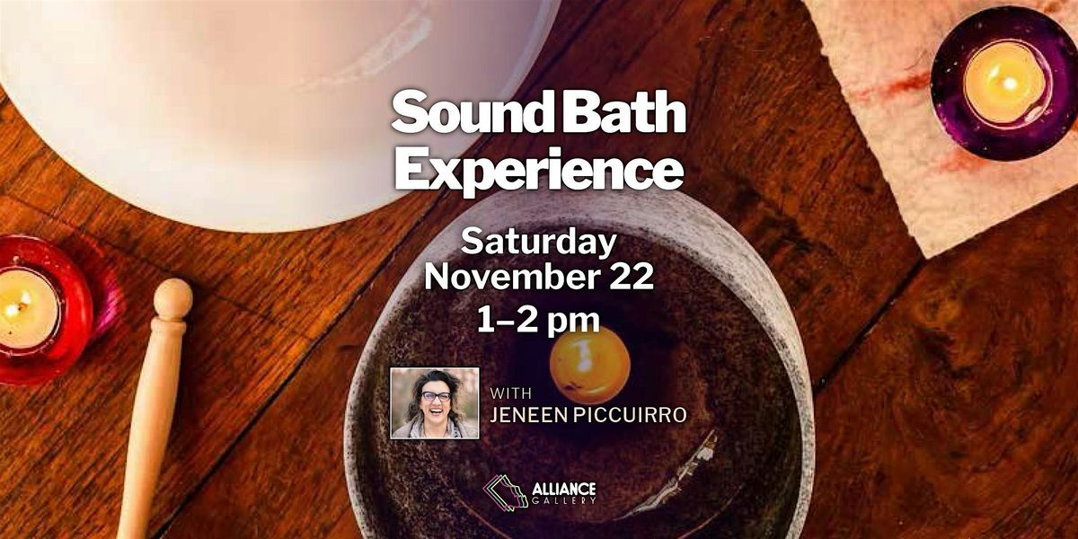Sound Bath Experience at Alliance Gallery