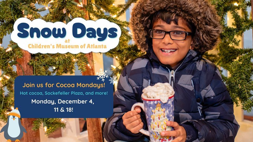 Cocoa Mondays at Children's Museum of Atlanta