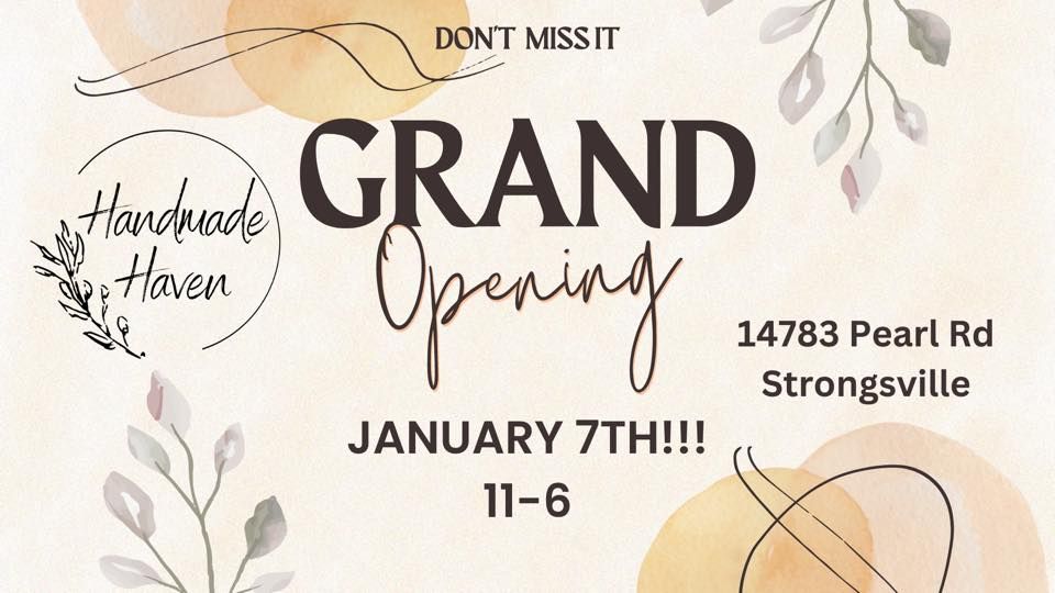 Handmade Haven Strongsville Grand Opening! 14783 Pearl Rd