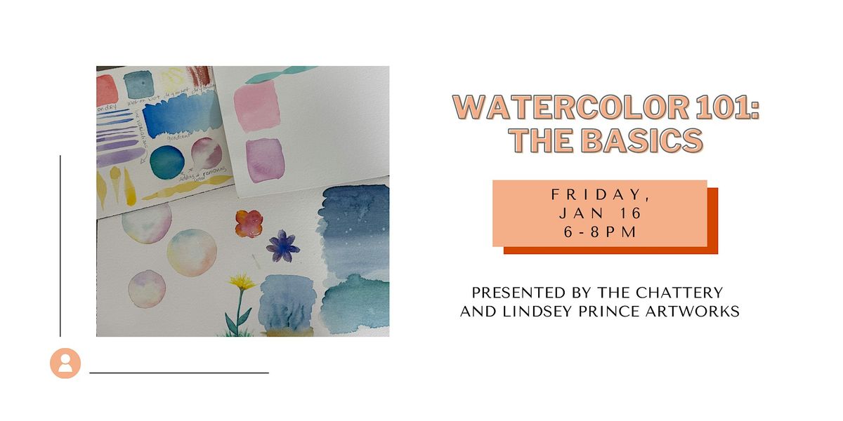 Watercolor 101: The Basics